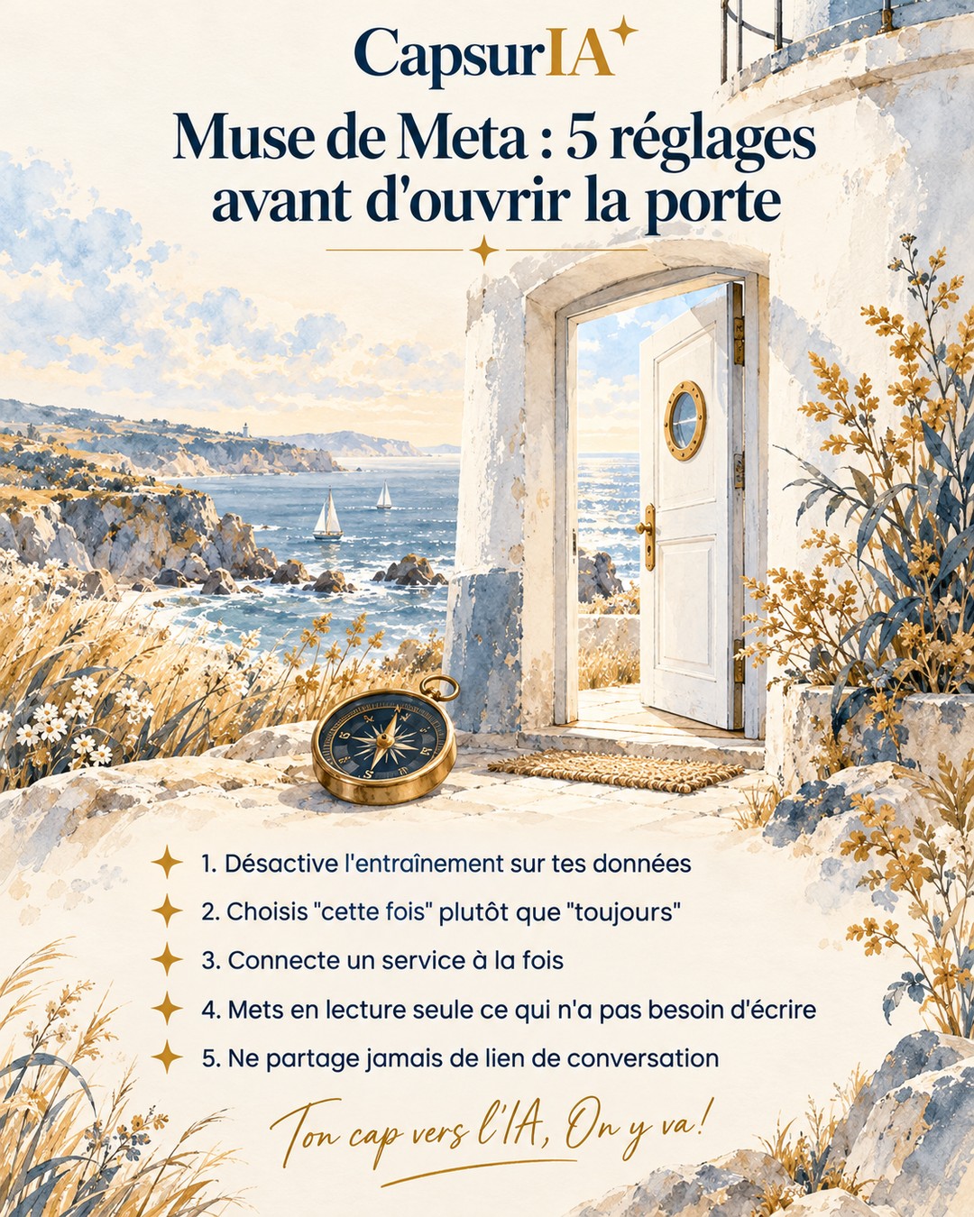Affiche CapsurIA : Muse de Meta, cinq réglages avant d'ouvrir la porte, désactive l'entraînement sur tes données, choisis cette fois plutôt que toujours, connecte un service à la fois, mets en lecture seule ce qui n'a pas besoin d'écrire, ne partage jamais de lien de conversation